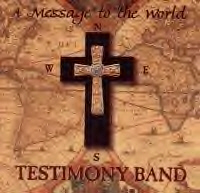 Testimony Band~ Message to the World